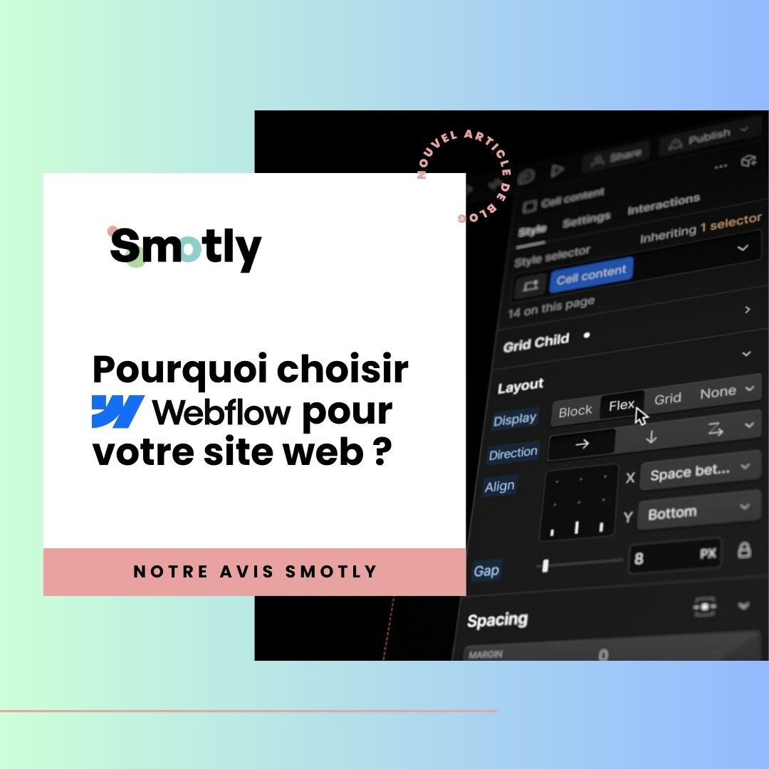 Pourquoi choisir Webflow pour votre site web ? L’avis Smotly