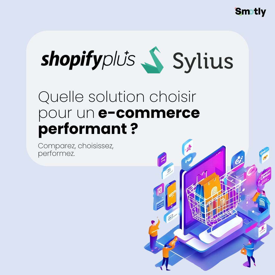 Sylius vs Shopify Plus : Quelle solution choisir pour un site e-commerce ?